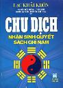 Chu Dịch - Nhân Sinh Quyết Sách Chỉ Nam