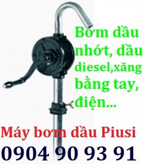 Máy bơm xăng dầu quay tay, máy bơm dầu nhớt, dầu diesel chạy xăng, ác quy Piusi, GPI