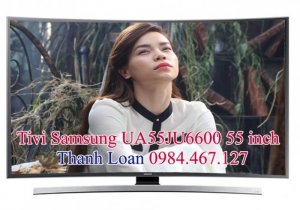 Tuyệt chiêu lựa chọn Tivi Samsung UA55JU6600 55 inch màn hình cong 4K giá rẻ nhất!