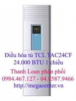 Điều hòa tủ đứng TCL TAC24CF 1 chiều 24.000 BTU giá phân phối từ đại lý cấp 1 cực sốc