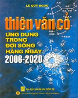 Thiên Văn Cổ Ứng Dụng Trong Đời Sống Hàng Ngày (2006 - 2020)