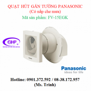 Quạt hút gắn tường Panasonic FV-15EGK giá rẻ