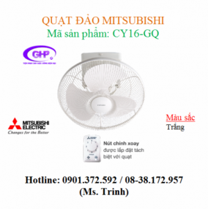 Quạt đảo trần Mitsubishi CY16-GQ giá khuyến mãi