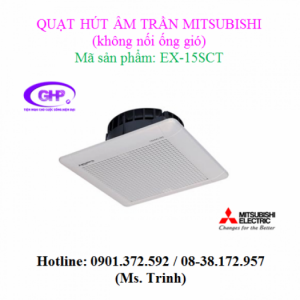 Quạt hút âm trần không nối ống gió Mitsubishi EX-15SCT giảm giá cực sốc