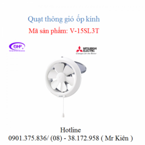 Quạt hút ốp vách kính Mitsubishi V-15SL3T