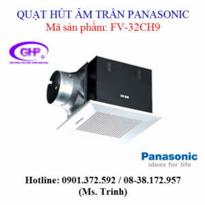 Quạt thông gió âm trần Panasonic FV-32CH9 ống dẫn phi 150mm