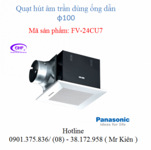 Quạt thông gió âm trần Panasonic FV-24CU7 ống dẫn phi 100mm