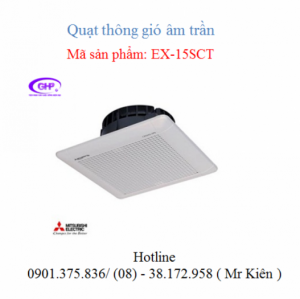 Quạt thông gió âm trần không nối ống gió Mitsubishi EX-15SCT