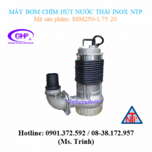 Máy bơm chìm hút nước thải inox NTP SSM250-1.75 20 (1HP)