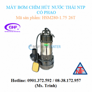 Máy bơm chìm hút nước thải có phao NTP HSM280-1.75 26T / HSM280-1.75 20T (1HP)