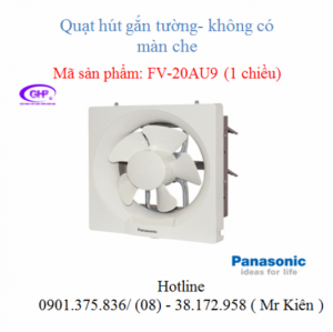 Quạt thông gió gắn tường 1 chiều Panasonic FV-20AU9 ( không màn che )