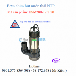 Máy bơm chìm hút nước thải HSM280-12.2 20/HSM280-12.2 26 ( NTP )