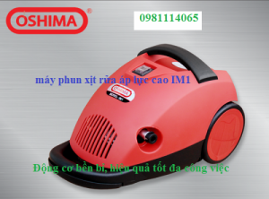 Máy phụt rửa áp lực cao OSHIMA IM1 nhập khẩu cao cấp