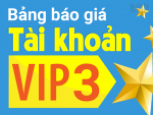 Lý do bạn nên chọn tài khoản VIP 3