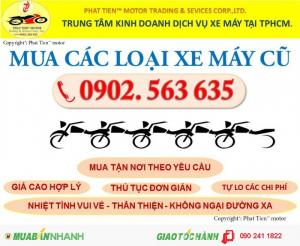 Mua xe máy cũ TpHCM 0902. 563635