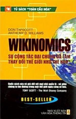 Wikinomics: Sự cộng tác đại chúng đã làm thay đổi thế giới như thế nào?