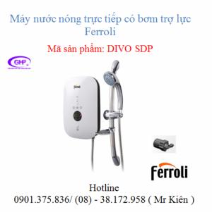 Máy nước nóng trực tiếp Ferroli có bơm trợ lực Divo SDP