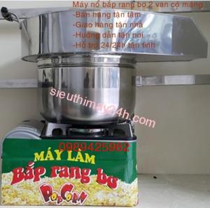 Cung cấp máy làm bắp,nguyên liệu nổ bỏng ngô.