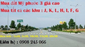 Mua đất Mỹ Phước 3 Bình Dương. Mua tất cả các khu J, K, L, H, I, F, G