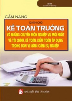 Cẩm nang dành cho kế toán trưởng và những chuyên môn nghiệp vụ mới nhất