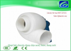 Quạt hút chuyên dụng chịu acid, bazo, dung môi