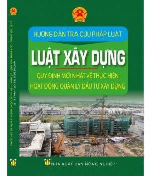 Hướng dẫn tra cứu pháp luật luật xây dựng, quy định mới nhất vể thực hiện hoạt động quản lý đầu tư