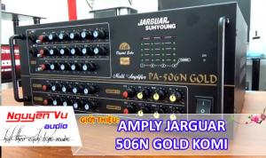 Bán âm ly 506N gold komi chính hãng giảm ngay 10%