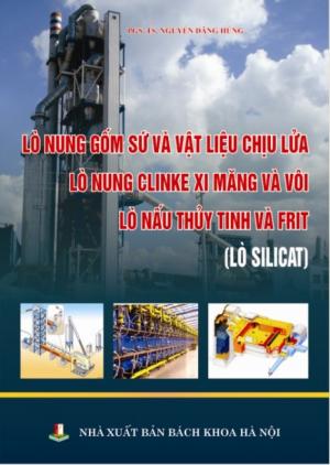 Lò nung gốm sứ và vật liệu chịu lửa; Lò nung clinke xi măng và vôi; Lò nấu thủy tinh và frit