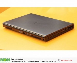 Laptop Đẳng Cấp DELL Precision M4600 , Core i7 - 2720QM ,VGA rời 2GB