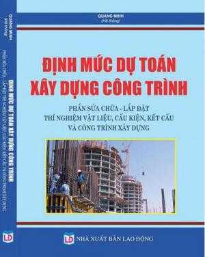 Định mức dự toán xây dựng công trình  - phần sưả chửa - lắp đặt  - thí nghiệm vật liệu , cấu kiện , kết cấu và công trình xây dựng