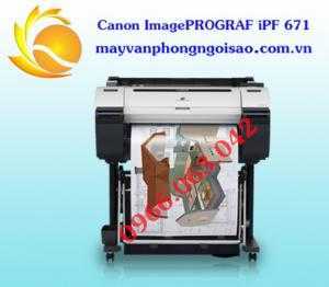 Máy in Canon imagePROGRAF iPF 671 siêu rẻ