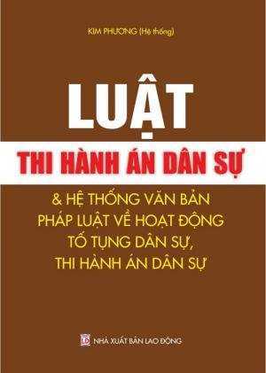 Luật thi hành án dân sự và hệ thống văn bản