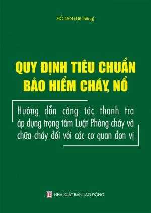 Quy định tiêu chuẩn bảo hiểm cháy, nổ, công tác thanh tra