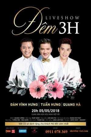 Bán vé Liveshow Đêm 3H: Đàm Vĩnh Hưng - Tuấn Hưng - Quang Hà vào 20h ngày 5/5/2018 tại Cung Việt Xô