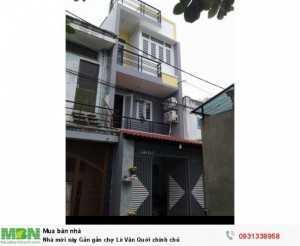 Nhà mới xây Gần gần chợ Lê Văn Quới chính chủ