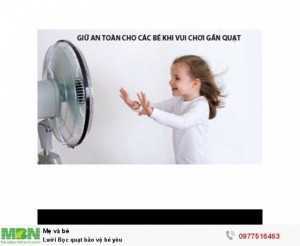 Lưới Bọc quạt bảo vệ bé yêu