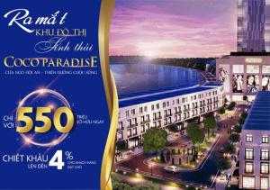 Chính thức nhận giữ chổ giai đoạn đầu phân khu Coco Paradise, chỉ 500tr sở hữu ngay.