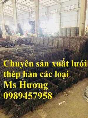 Chuyên sản xuất lưới hàn chập phi 6 đổ bê tông ô 100x100, 150x150, 150x200, 200x200