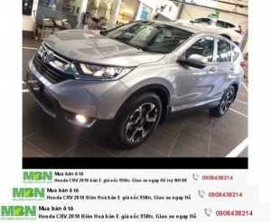 Honda CRV 2018 Biên Hoà bản E giá sốc 973tr. Giao xe ngay Hỗ trợ NH 80%
