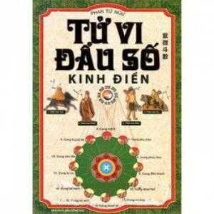 Tử vi đẩu số Kinh điển ,Tác giả: Phan Tử Ngư