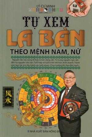 Tự xem la bàn theo mệnh Nam, mệnh Nữ