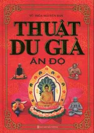 Thuật Du Già Ấn Độ - India Yoga