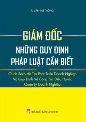 Giám đốc những quy định pháp luật cần biết