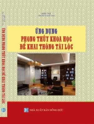 Ứng dụng phong thủy khoa học để khai thông tài lộc