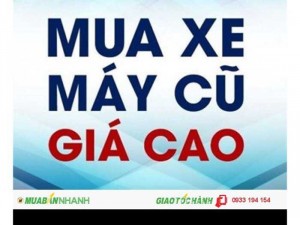 thu mua các loại xe máy củ tận nhà