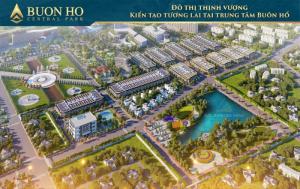 Mở bán đất nền Trung tâm Buôn Hồ - KĐT TM-DV Buôn Hồ Central Park