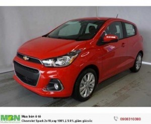 Chevrolet Spark 2018,vay 100%,LS 0%,giảm giá sốc