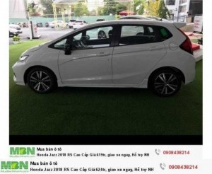 Honda Jazz 2018 RS Cao Cấp Giá 624tr, giao xe ngay, Hỗ trợ NH 80%