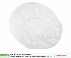 Chuyên cung cấp áo choàng, nón nilon y tế, nilon dành cho Spa