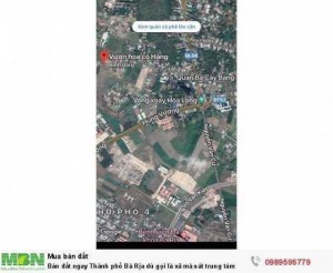 Bán đất ngay Thành phố Bà Rịa dù gọi là xã mà sát trung tâm